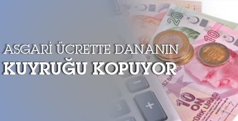 Asgari ücret için kritik gün belli oldu