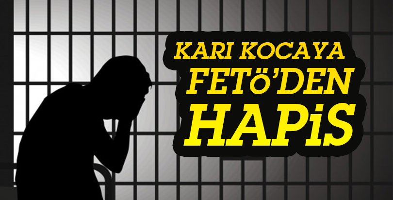 Samsun'da karı kocaya FETÖ'den hapis