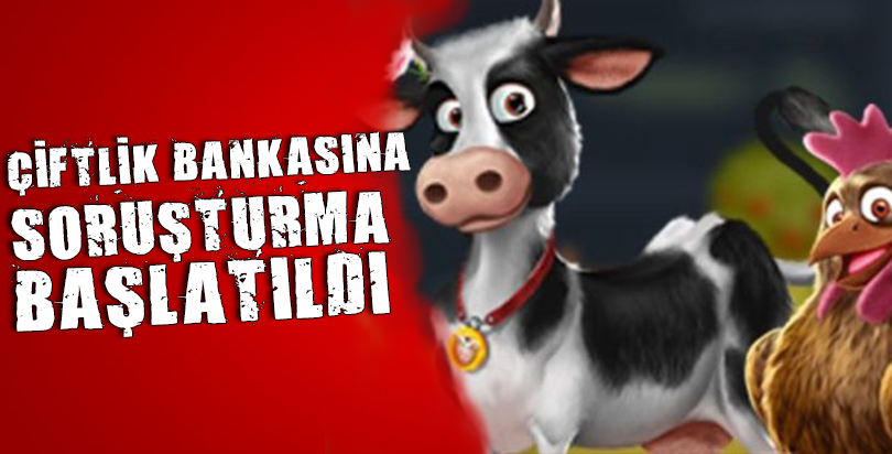 Bakanlık Çiftlik Bank için inceleme başlattı