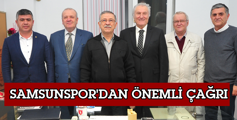 Samsunspor'dan önemli çağrı