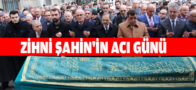 Zihni Şahin'in acı günü