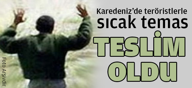 Karadeniz'de teröristlerle sıcak temas