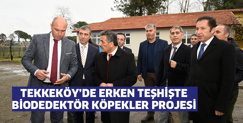Tekkeköy’de ‘Erken Teşhiste Biodedektör Köpekler’ projesi
