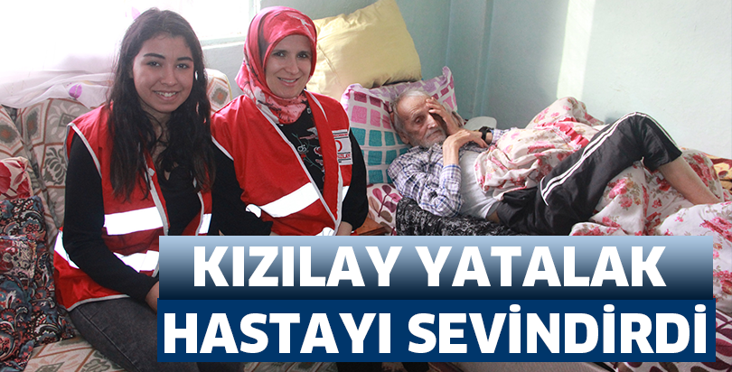 Kızılay, yatalak hastayı sevindirdi