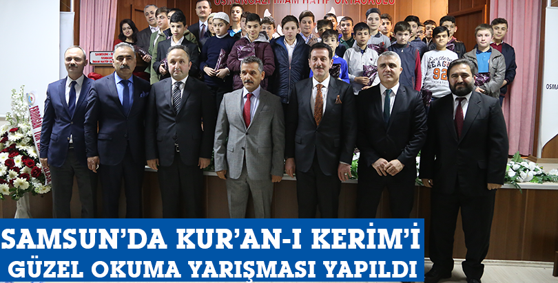 Samsun'da Kur'an-ı Kerim'i Güzel Okuma Yarışması