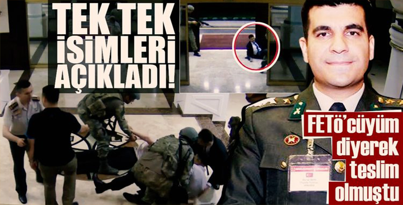 Yüzbaşı Burak Akın "örgüt imamları"nın ismini verdi