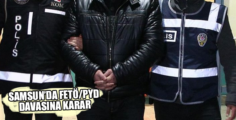 Samsun'daki FETÖ/PDY davasında karar