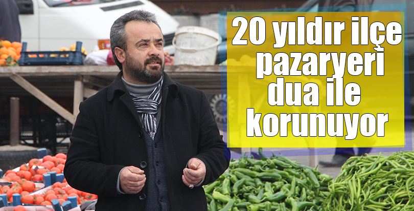 İlçe pazarı yirmi yıldır duayla kuruluyor