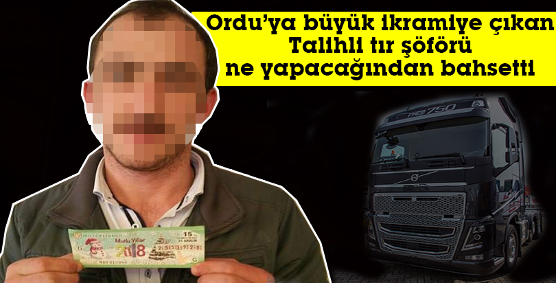 Ordu'ya çıkan milli piyango tahlisi