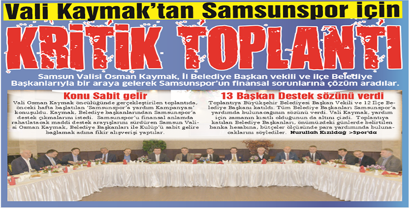 Vali Kaymak’tan Kritik Samsunspor toplantısı