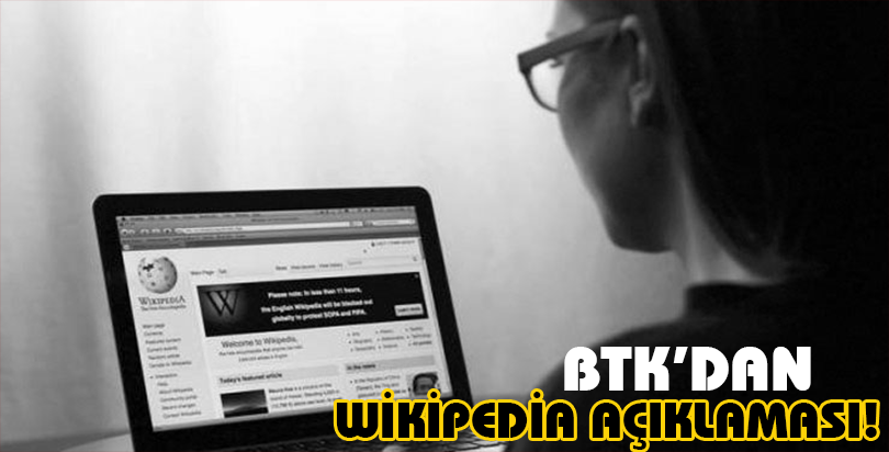 BTK'dan "Wikipedia" açıklaması