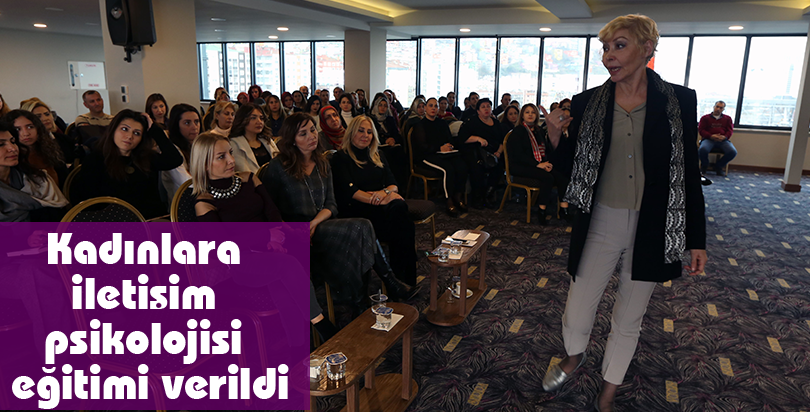 Kadınlara iletişim psikolojisi eğitimi verildi