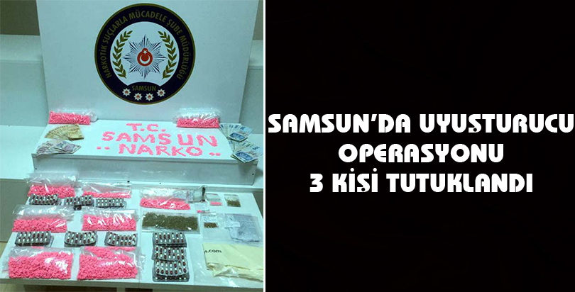 Samsun'da uyuşturucu operasyonu