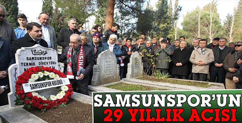 Samsunspor'un 29 yıllık acısı