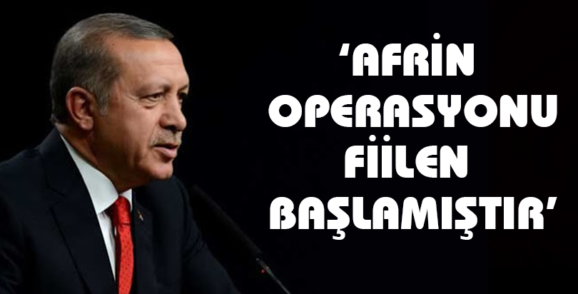 Cumhurbaşkanı Erdoğan'dan Afrin açıklaması