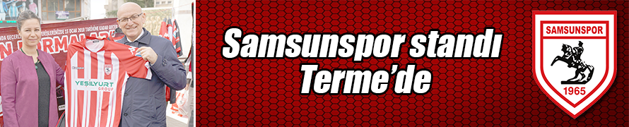 Samsunspor standı Terme’de