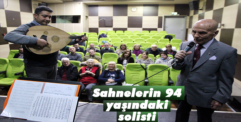Sahnelerin 94 yaşındaki solisti