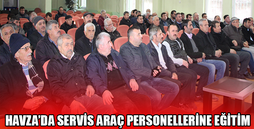 Havza'da servis araç personeline eğitim