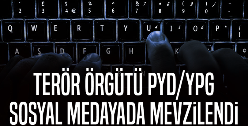 Terör örgütü PYD/YPG sosyal medyada mevzilendi