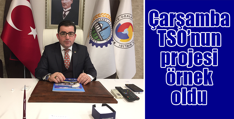 Çarşamba TSO'nun projesi örnek oldu