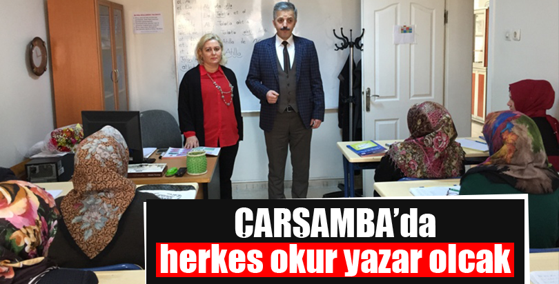 Çarşamba'da herkes okur yazar olacak