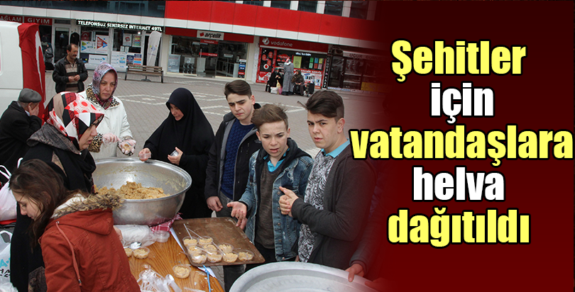 Şehitler için vatandaşlara helva dağıtıldı