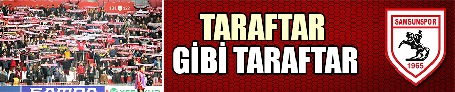 TARAFTAR GİBİ TARAFTAR