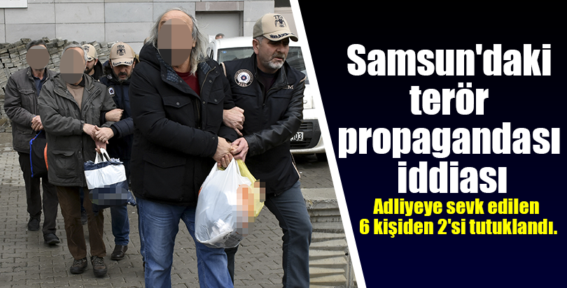Samsun'daki terör propagandası iddiası