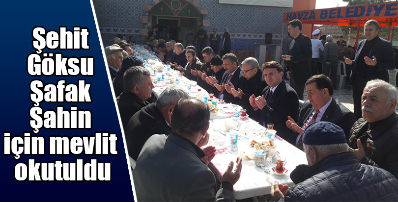 Şehit Göksu Şafak Şahin için mevlit okutuldu