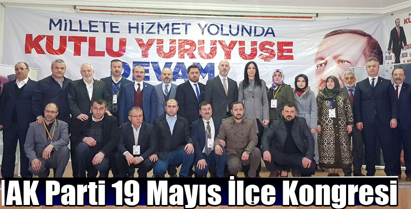 AK Parti 19 Mayıs İlçe Kongresi