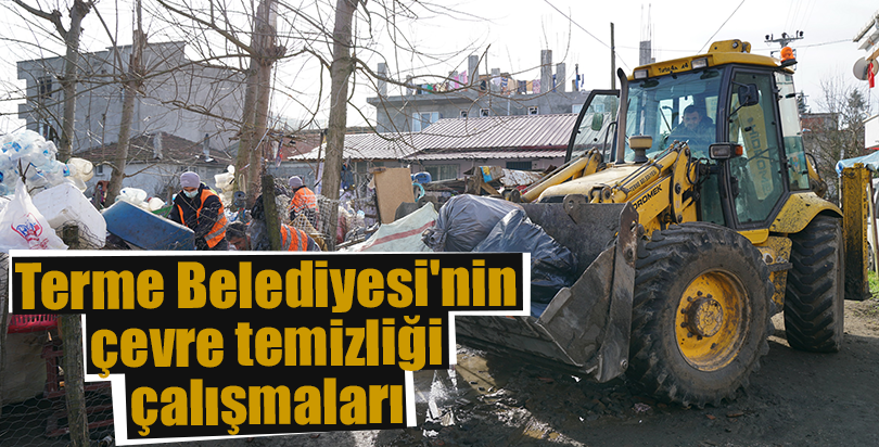 Terme Belediyesi'nin çevre temizliği çalışmaları