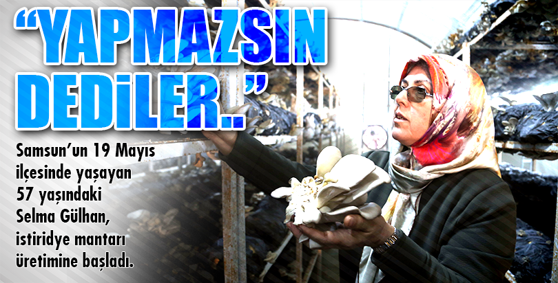 Sarımsaktan sonra mantar işine de el attı