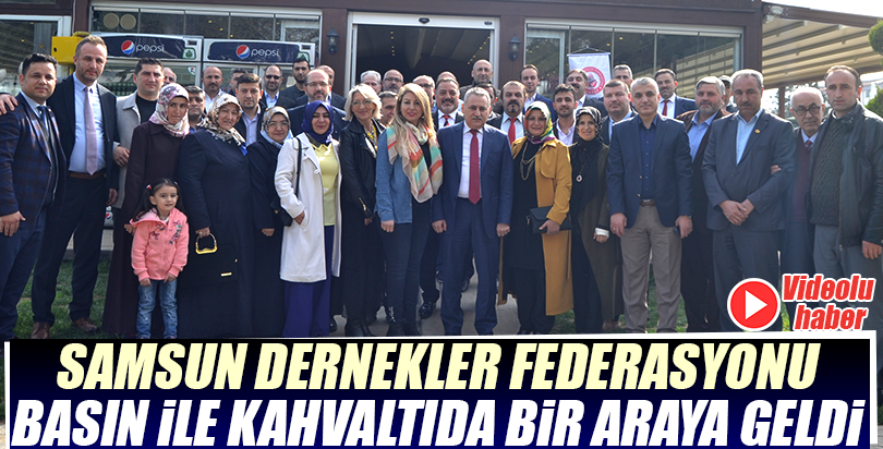 Samsun Dernekler Federasyonu Basın ile bir araya geldi