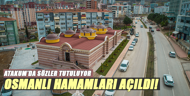 Osmanlı Hamamları açıldı!