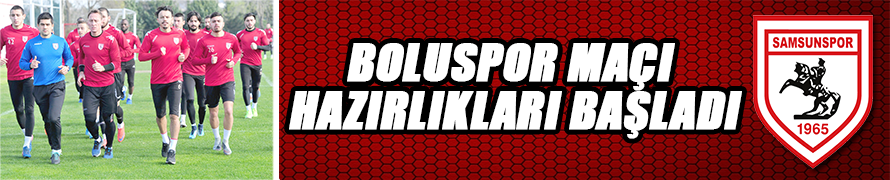 Boluspor Maçı Hazırlıkları Başladı