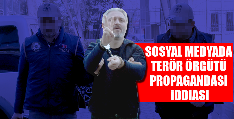 Sosyal medyada terör örgütü propagandası iddiası