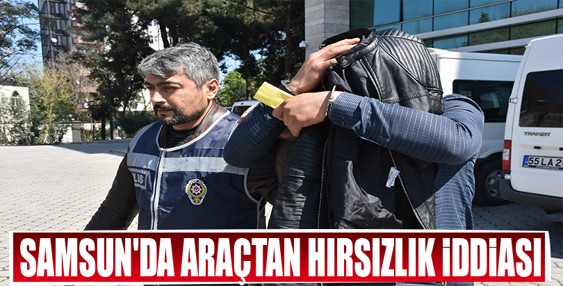 Samsun'da araçtan hırsızlık iddiası