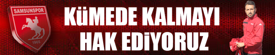 KÜMEDE KALMAYI HAK EDİYORUZ