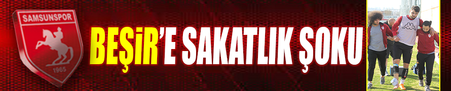 BEŞİR’E SAKATLIK ŞOKU