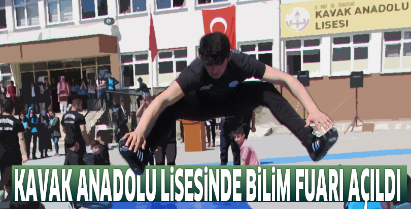 Kavak Anadolu Lisesinde bilim fuarı açıldı