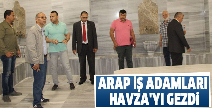 Arap iş adamları Havza'yı gezdi