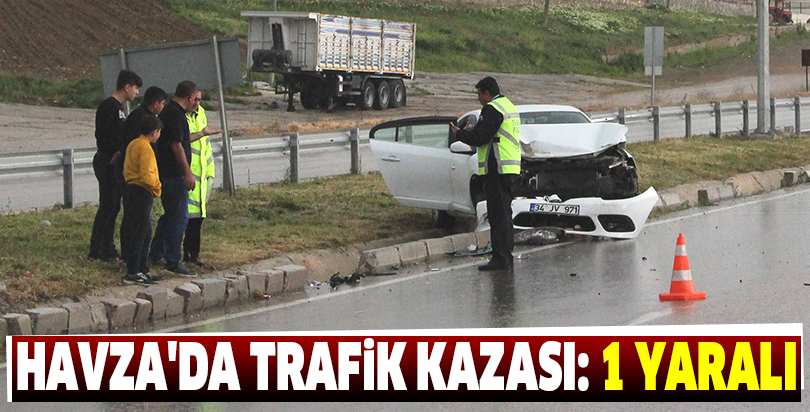 Havza'da trafik kazası: 1 yaralı