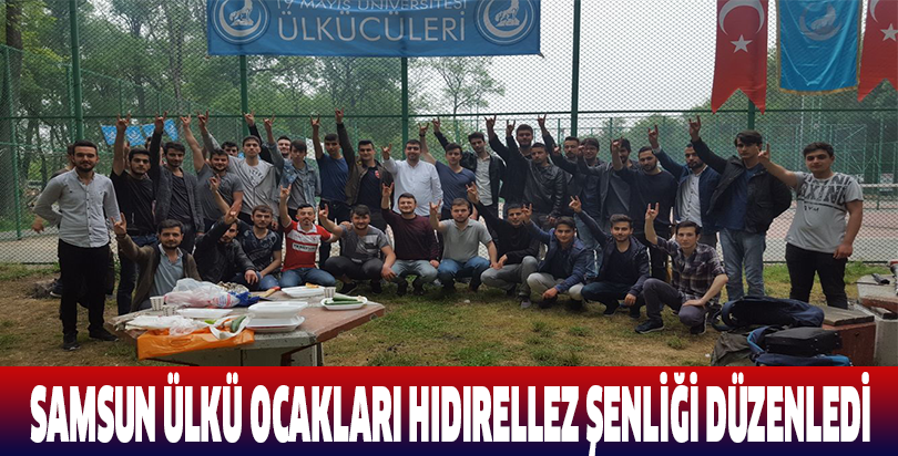 SAMSUN ÜLKÜ OCAKLARI HIDIRELLEZ ŞENLİĞİ DÜZENLEDİ