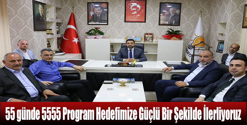 55 günde 5555 Program Hedefimize Güçlü Bir Şekilde İlerliyoruz