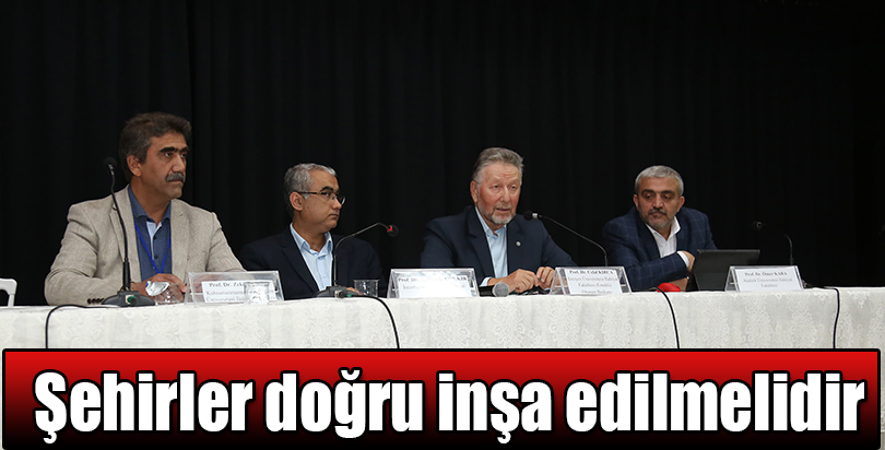 Şehirler doğru inşa edilmelidir