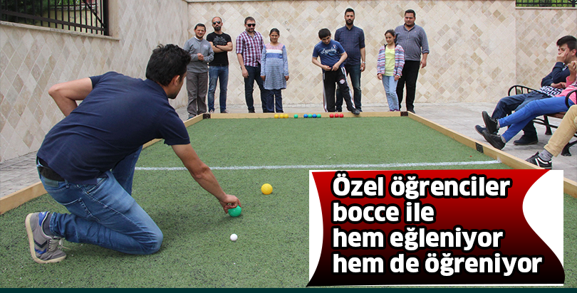 Özel öğrenciler bocce ile hem eğleniyor hem de öğreniyor