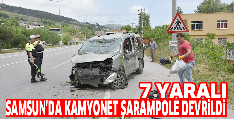 Samsun'da kamyonet şarampole devrildi: 7 yaralı