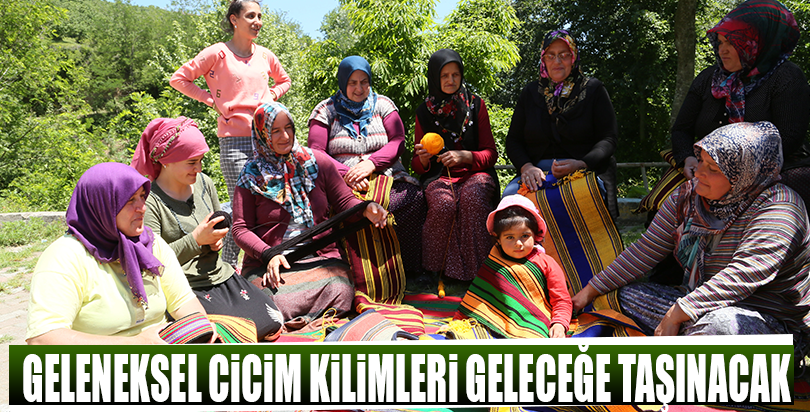 Geleneksel cicim kilimleri geleceğe taşınacak