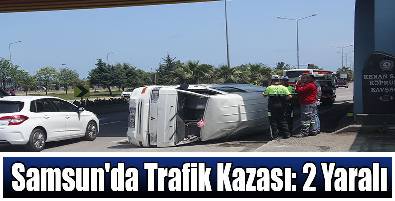 Samsun'da trafik kazası: 2 yaralı