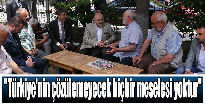 "Türkiye'nin çözülemeyecek hiçbir meselesi yoktur"